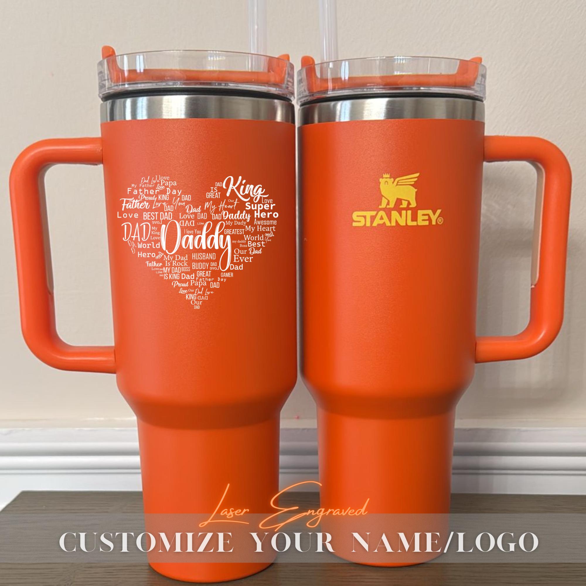 Personalized Stanley Tumbler 40oz - Engraved Dad Gift for Mothers Day, Custom Daddy Cup with Name, Fathers Day Present, Insulated Travel Mug