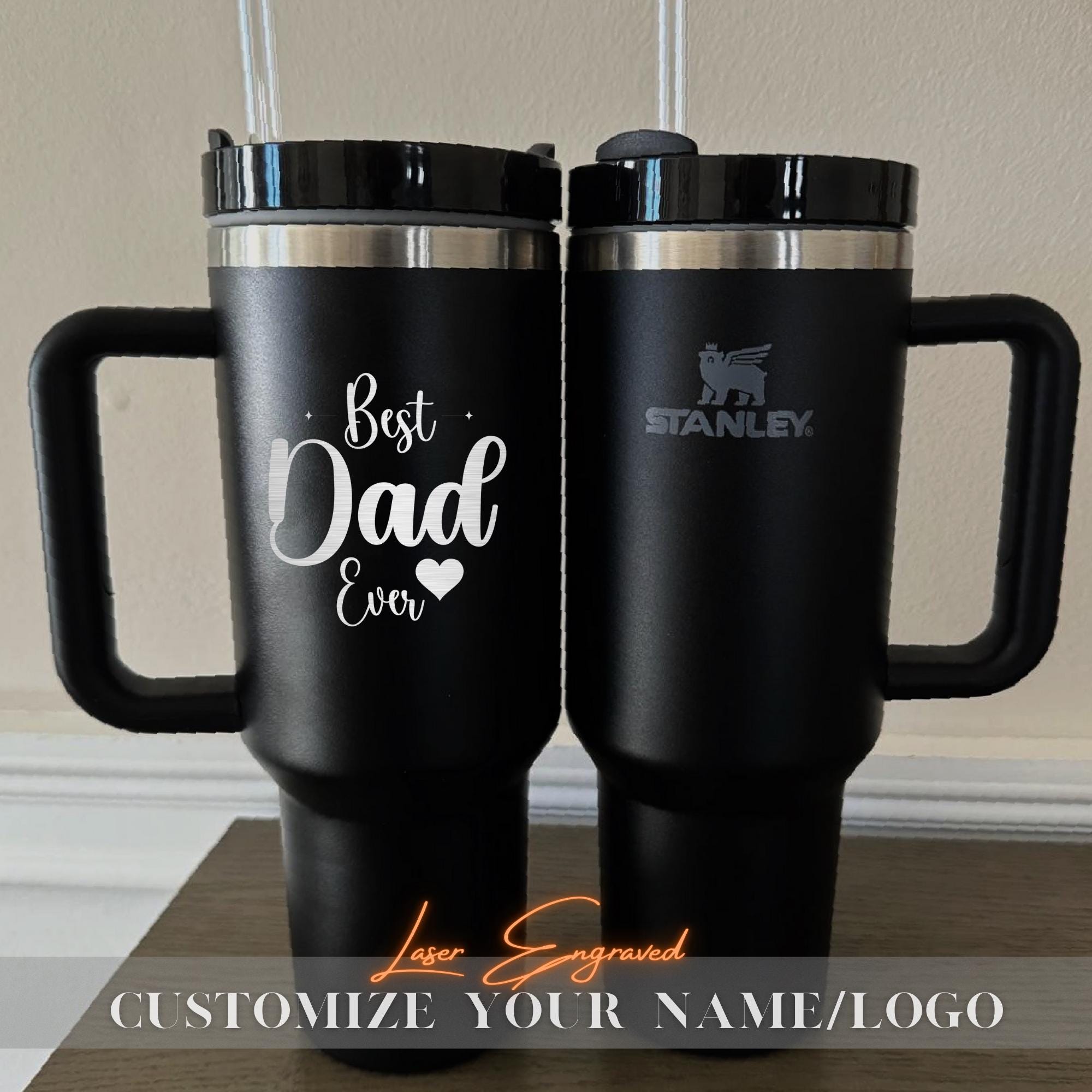 Personalized Stanley 40oz Tumbler - Best Dad Ever Gift for Fathers Day - Custom Engraved Insulated Cup - Unique Dad Gift Idea - Gift for him