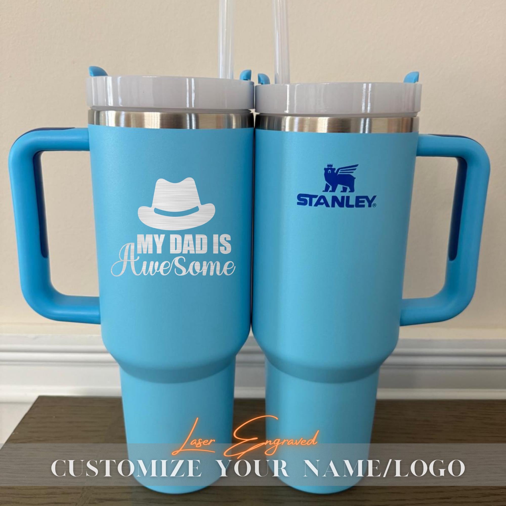 Personalized Stanley 40 oz Tumbler Cup - Custom Engraved Gift for Dad, Father's Day 2025 - Unique 'My Dad Is Awesome' - Best Dad Stanley Cup