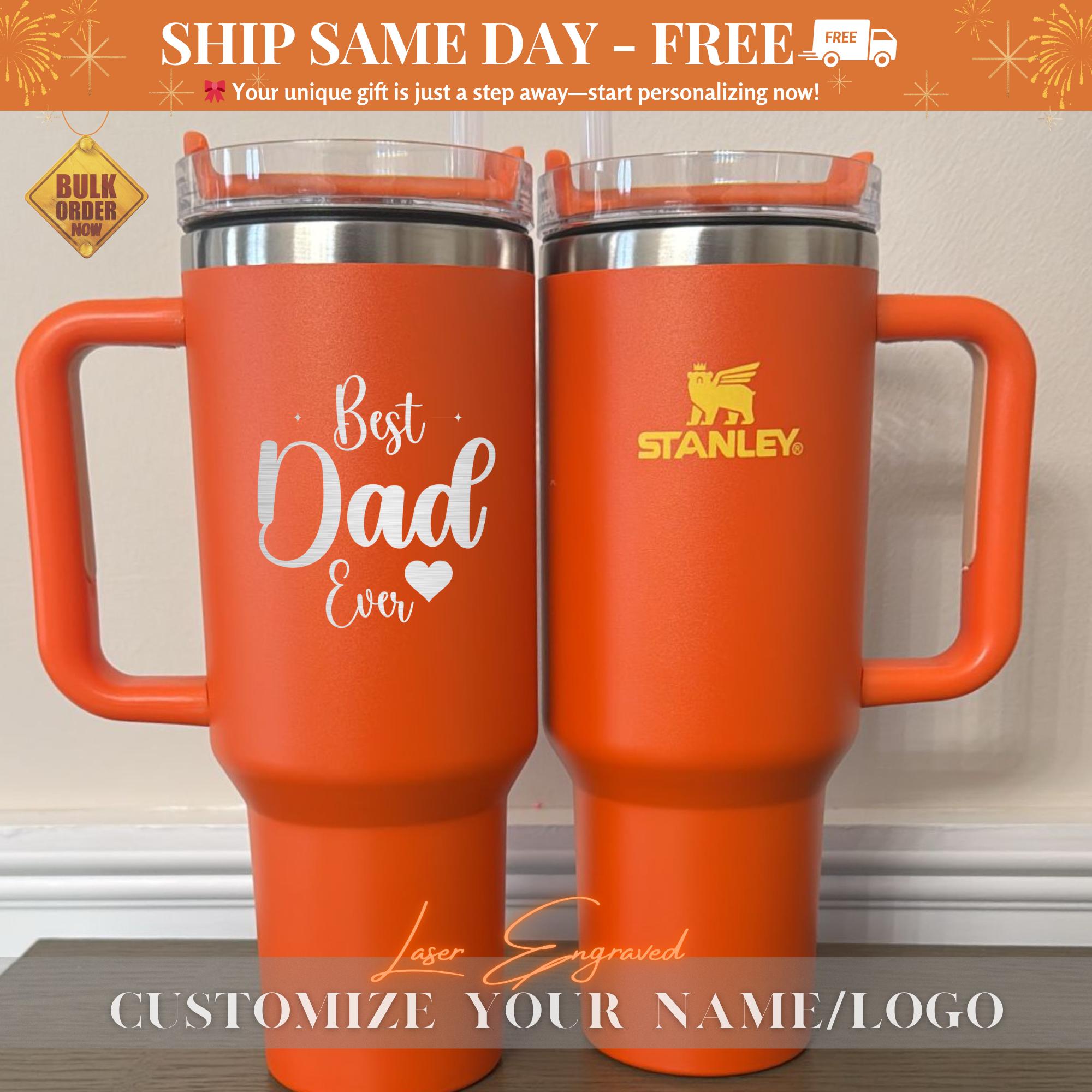 Personalized Stanley 40oz Tumbler - Best Dad Ever Gift for Fathers Day - Custom Engraved Insulated Cup - Unique Dad Gift Idea - Gift for him