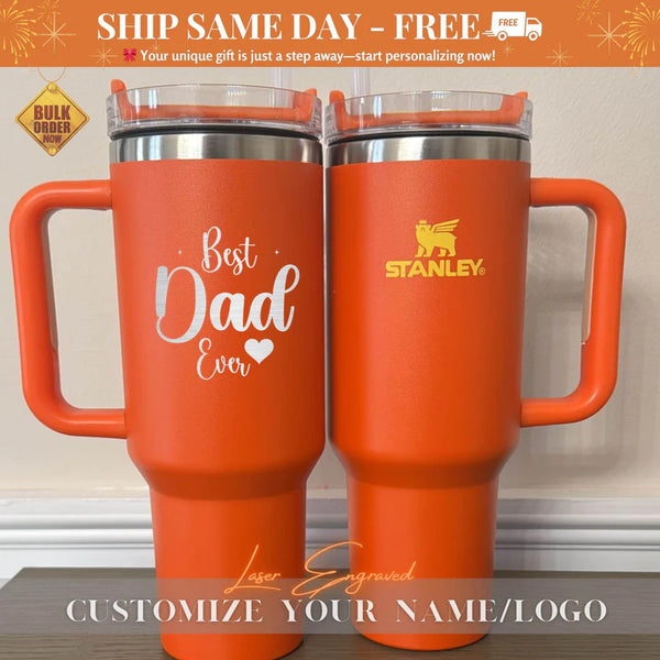 Personalized Stanley 40oz Tumbler - Best Dad Ever Gift for Fathers Day - Custom Engraved Insulated Cup - Unique Dad Gift Idea - Gift for him