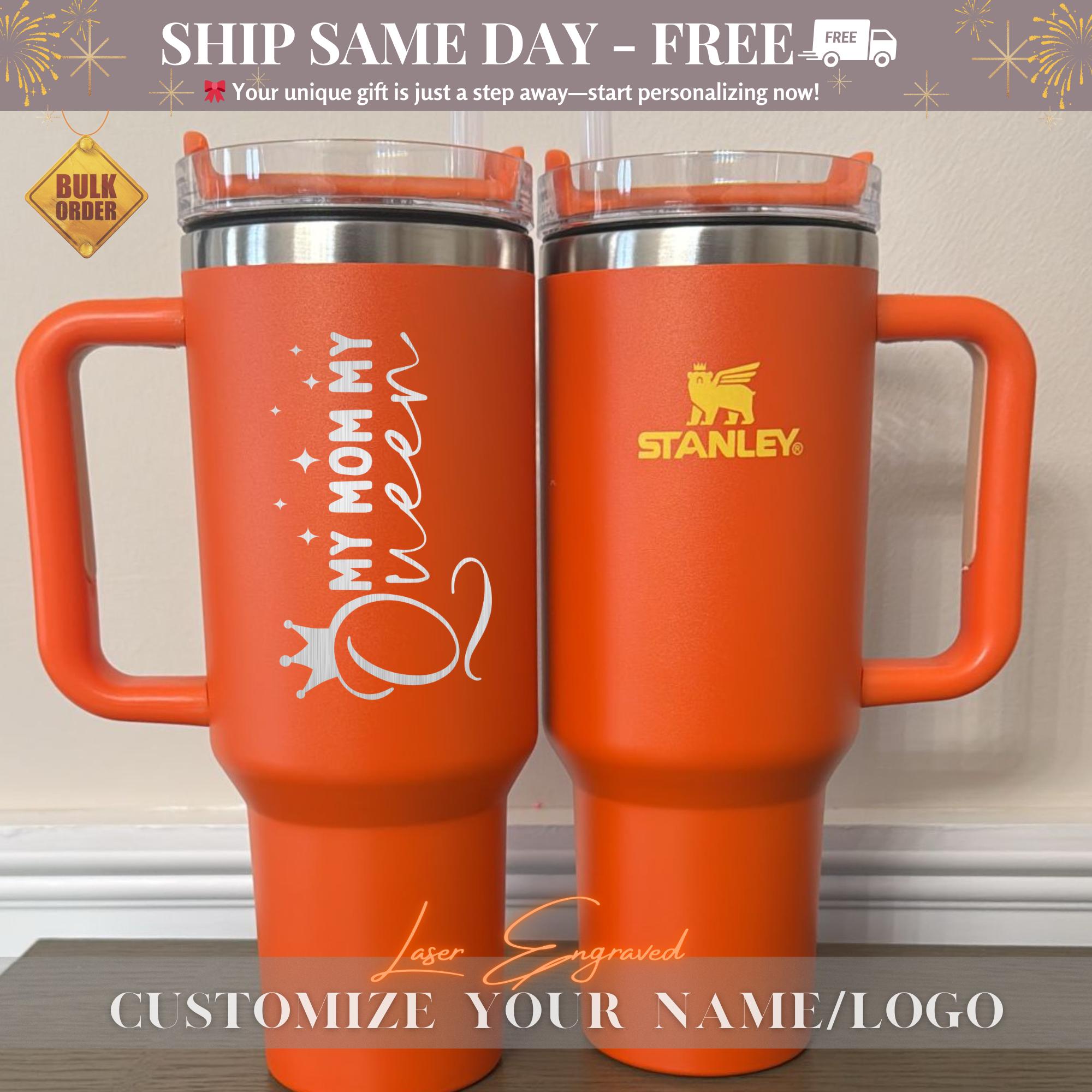 Mothers day Engraved Stanley Cup, Customizable TUMBLER, Personalized Double Wall Stainless Steel 40oz Tumbler Gift for Mom Fast Shipping