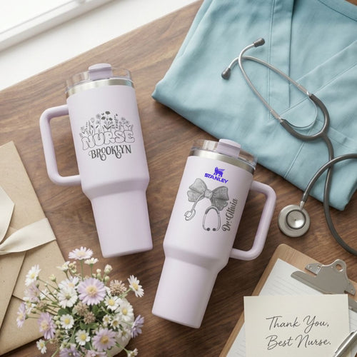 Nurse Appreciation Stanley Tumbler
