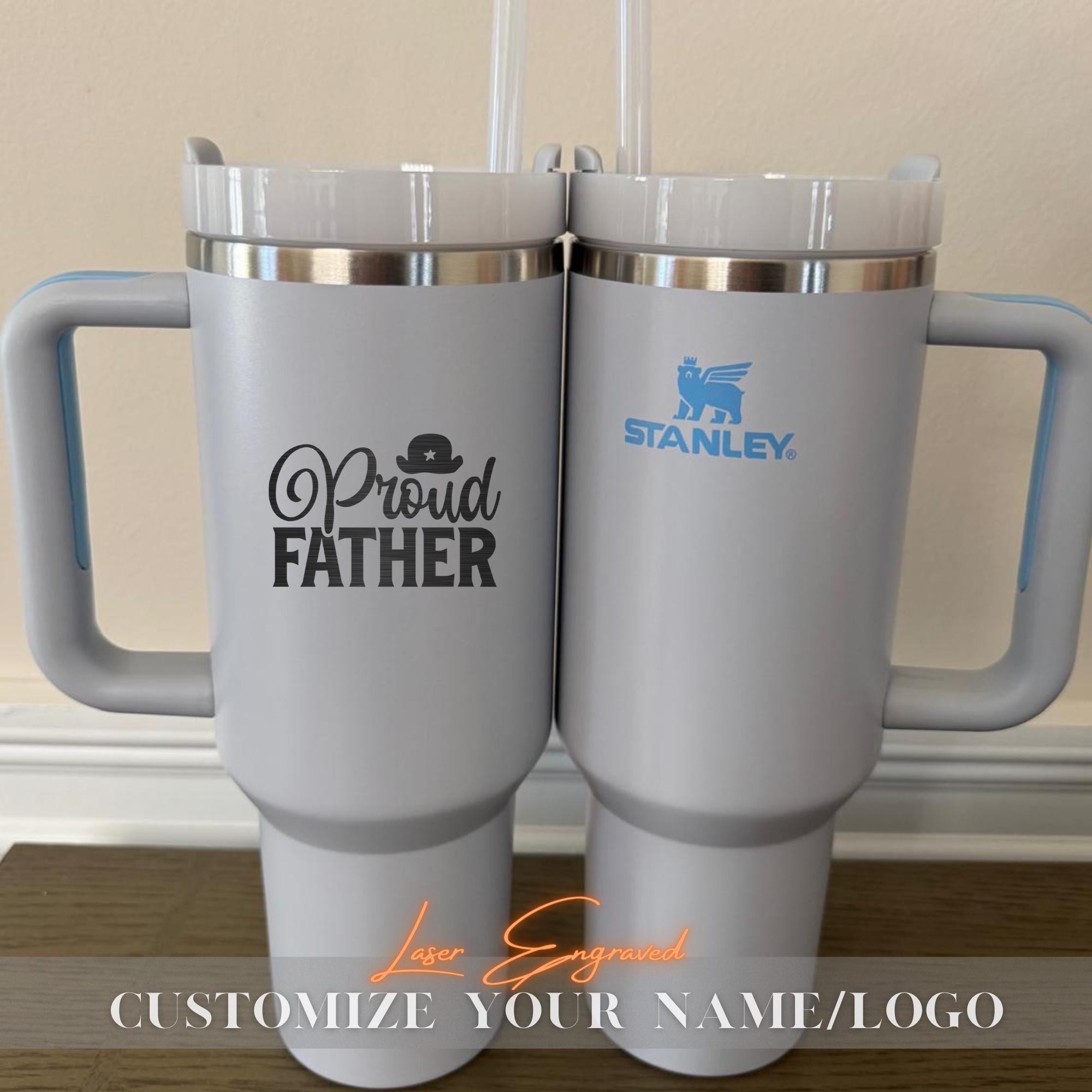 Personalized Stanley Tumbler 40oz - 2025 Father's Day Gift, Engraved Dad Cup, Custom Dad Tumbler, Stanley 40oz Cup, Proud on Father Gift